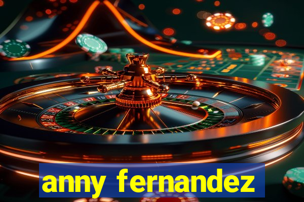 anny fernandez